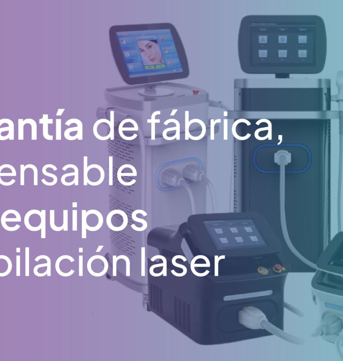 La Garantía de Fábrica: Indispensable en tus Equipos de Depilación Láser